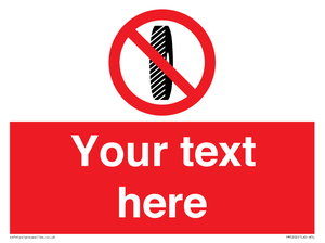 Custom Do Not Change Grinding Wheel Sign